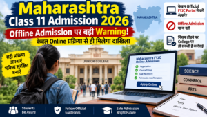 Maharashtra Class 11 Admission 2026 FYJC offline admission warning