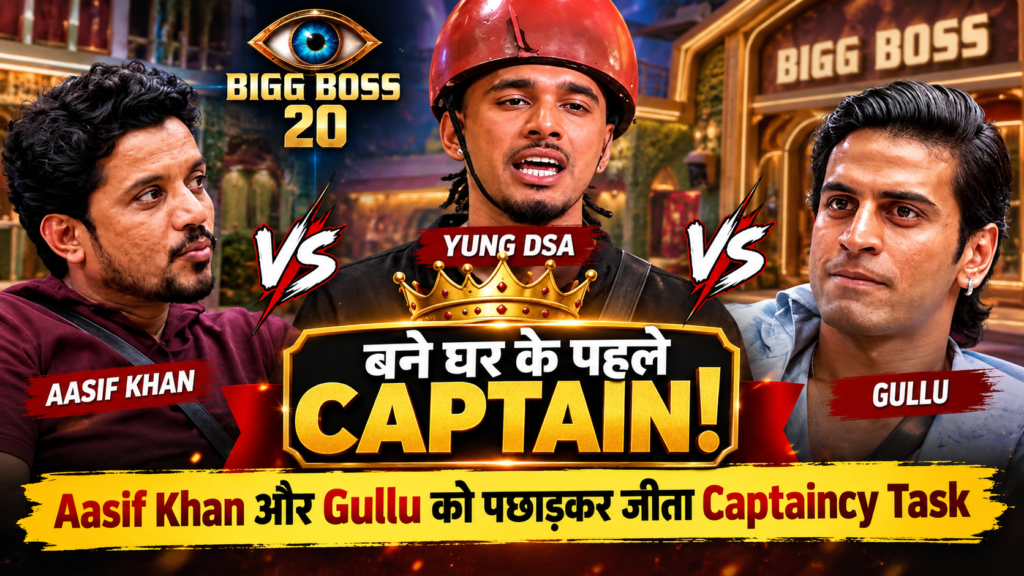 Yung DSA Bigg Boss 20 Captain